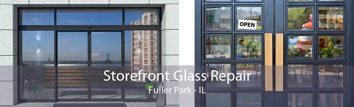 Storefront Glass Repair Fuller Park - IL