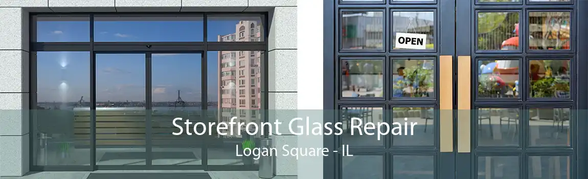 Storefront Glass Repair Logan Square - IL