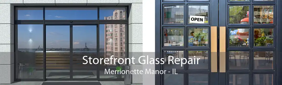 Storefront Glass Repair Merrionette Manor - IL