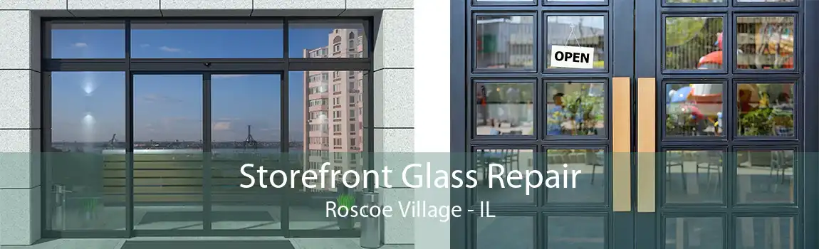 Storefront Glass Repair Roscoe Village - IL