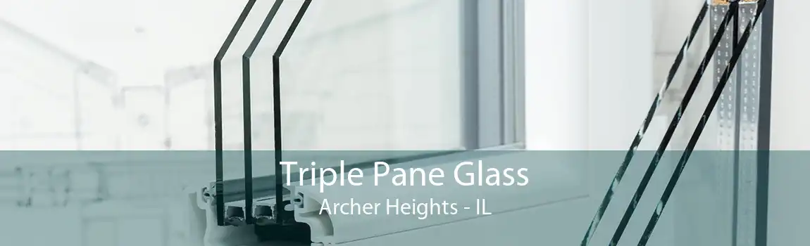 Triple Pane Glass Archer Heights - IL