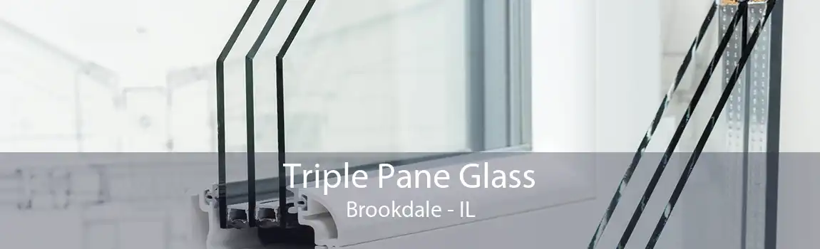 Triple Pane Glass Brookdale - IL