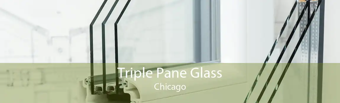 Triple Pane Glass Chicago