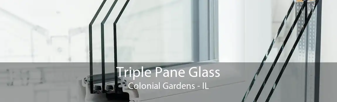 Triple Pane Glass Colonial Gardens - IL