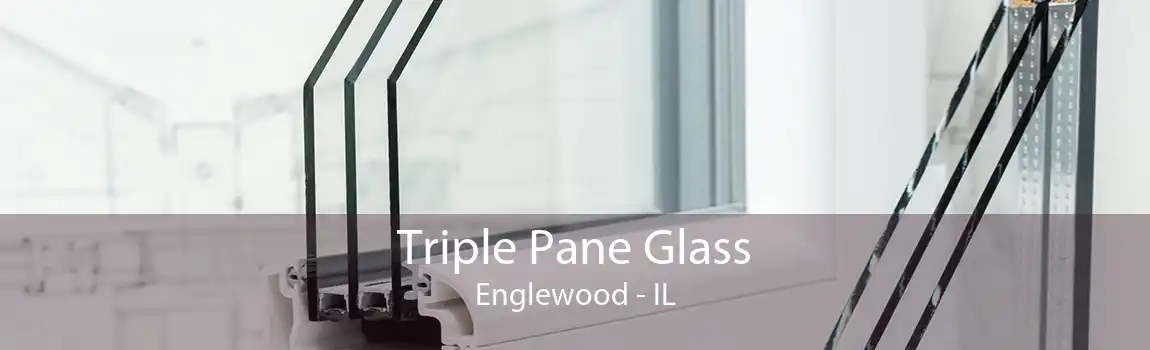 Triple Pane Glass Englewood - IL