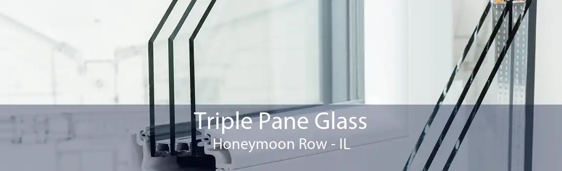 Triple Pane Glass Honeymoon Row - IL