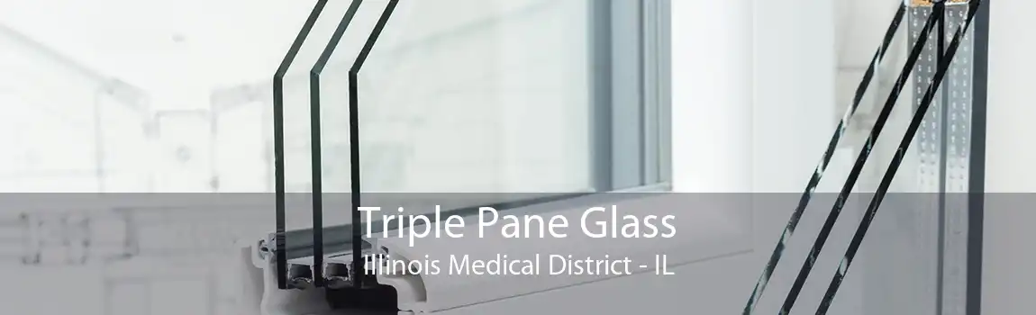 Triple Pane Glass Illinois Medical District - IL