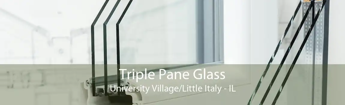 Triple Pane Glass University Village/Little Italy - IL