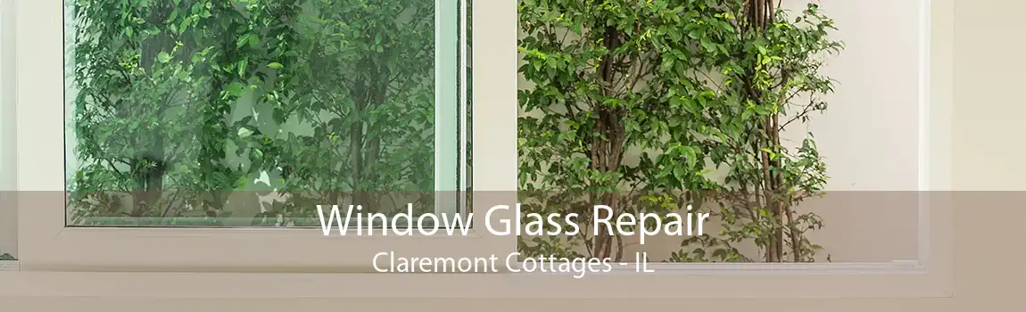 Window Glass Repair Claremont Cottages - IL