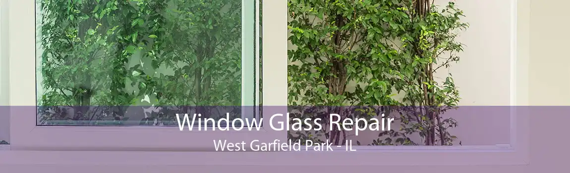 Window Glass Repair West Garfield Park - IL