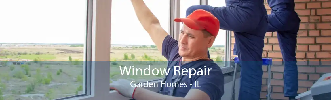 Window Repair Garden Homes - IL