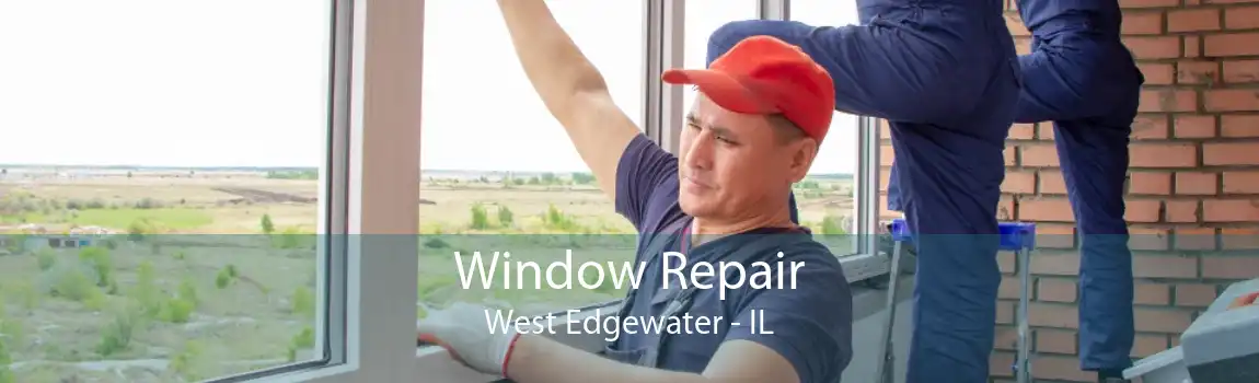 Window Repair West Edgewater - IL