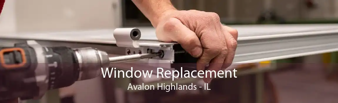 Window Replacement Avalon Highlands - IL