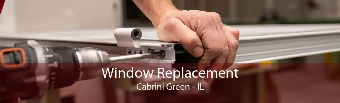 Window Replacement Cabrini Green - IL