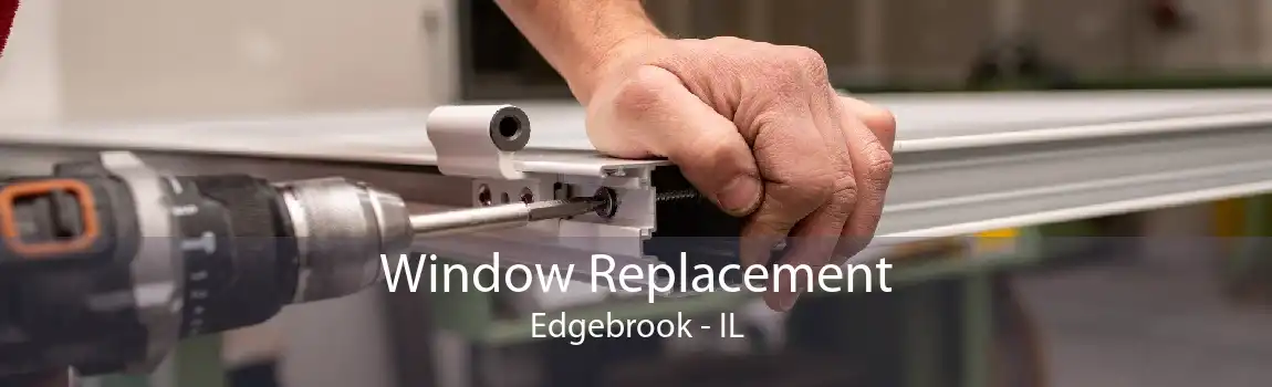 Window Replacement Edgebrook - IL